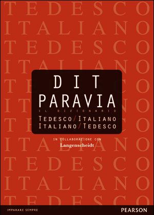Sanoma - DIT Paravia. Il dizionario tedesco-italiano e italiano-tedesco